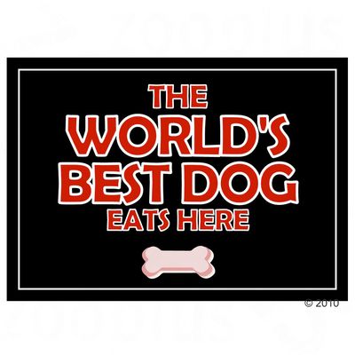 Napfunterlage The World´s Best Dog Eats Here - Masse 43 cm x 31 cm