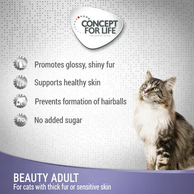 CONCEPT FOR LIFE. Promotes glossy, shiny fur. Supports healthy skin. Prevents formation of hairballs. No added sugar. BEAUTY ADULT For cats with thick fur or sensitive skin.