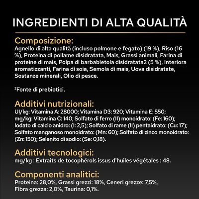 Componenti: agnello, riso, proteine di pollame, mais, grassi animali, farina di soia, olio di pesce. Nutrienti: proteine 28%, grassi 18%, ceneri grezze 7,5%, fibra grezza 2%, taurina 0,1%.
