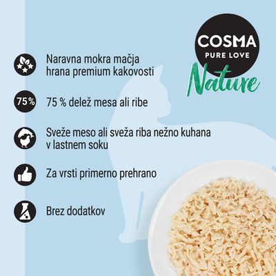 COSMA Pure Love Nature. Naravna mokra mačja hrana premium kakovosti, 75 % delež mesa ali ribe, sveže meso ali riba nežno kuhana v lastnem soku, brez dodatkov.