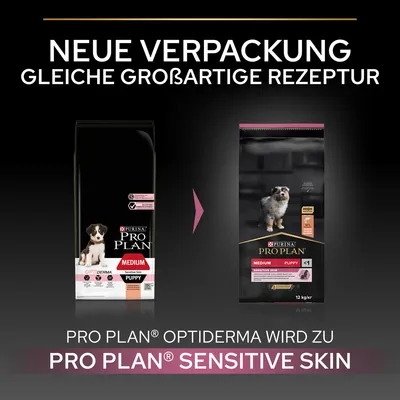 Neue Verpackung, gleiche grossartige Rezeptur. Pro Plan Optiderma wird zu Pro Plan Sensitive Skin für Medium Puppy.