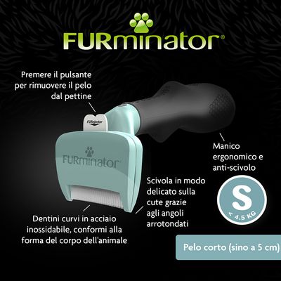 FURminator, dentini curvi in acciaio inox, manico ergonomico e anti-scivolo, pulsante FURejector, taglia S meno di 4,5 kg, pelo corto fino a 5 cm, testo: premere il pulsante per rimuovere il pelo dal pettine.