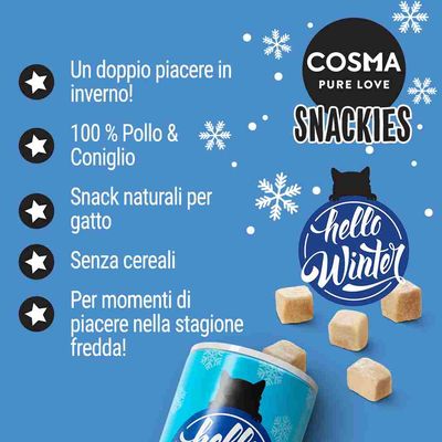 COSMA PURE LOVE SNACKIES. Un doppio piacere in inverno! 100 % Pollo & Coniglio. Snack naturali per gatto. Senza cereali. Per momenti di piacere nella stagione fredda! hello Winter.