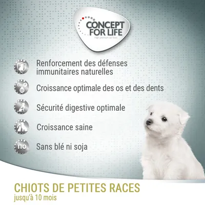 Concept for Life. Renforcement des défenses immunitaires, croissance optimale os et dents, sécurité digestive, croissance saine, sans blé ni soja. Chiots de petites races jusqu’à 10 mois.