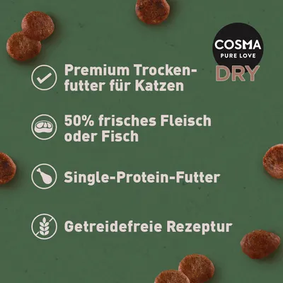 Cosma Pure Love Dry. Premium Trockenfutter für Katzen, 50% frisches Fleisch oder Fisch, Single-Protein-Futter, getreidefreie Rezeptur.