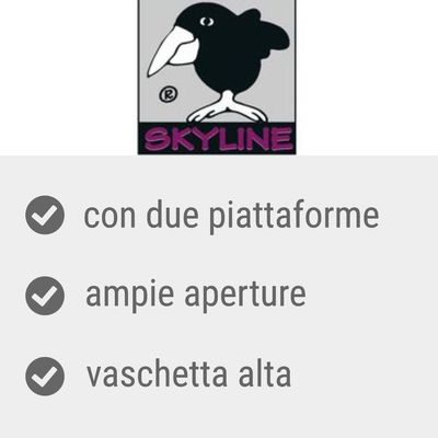 SKYLINE con due piattaforme, ampie aperture, vaschetta alta