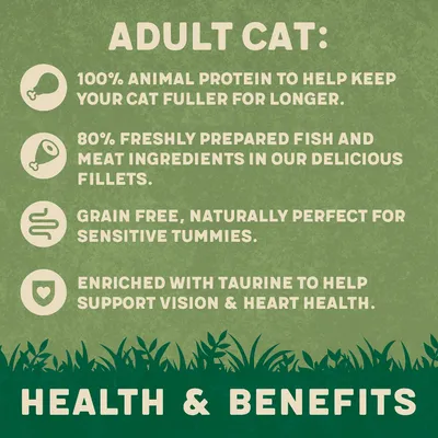 Adult cat food benefits: 100% animal protein, 80% freshly prepared fish and meat, grain free for sensitive tummies, enriched with taurine for vision and heart health.