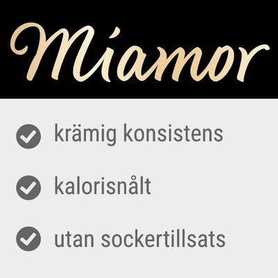Miamor. Krämig konsistens, kalorisnålt, utan socker­tillsats.