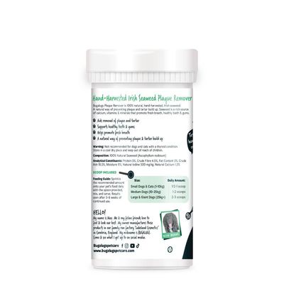 Hand-Harvested Irish Seaweed Plaque Remover. Aids removal of plaque and tartar, supports healthy teeth and gums, helps promote fresh breath. Feeding guide by pet size and daily amount shown.