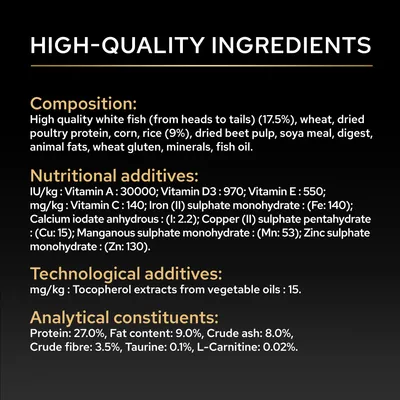 Sestava: bela riba, pšenica, perutninski protein, koruza, riž, pesina pulpa, sojina moka, živalske maščobe, pšenični gluten, minerali, ribje olje. Beljakovine 27 %, maščobe 9 %, tavrin 0,1 %. Sestava: bela riba, pšenica, perutninski protein, koruza, riž, pesina pulpa, sojina moka, živalske maščobe, pšenični gluten, minerali, ribje olje. Beljakovine 27 %, maščobe 9 %, tavrin 0,1 %.