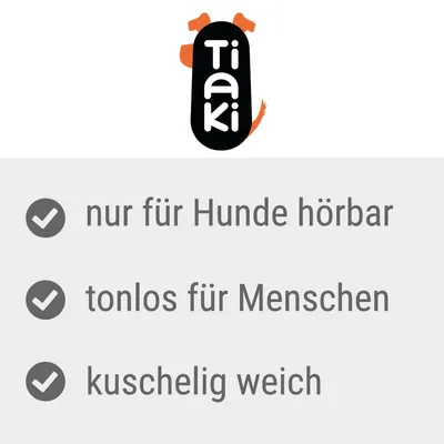 Tiaki. nur für Hunde hörbar, tonlos für Menschen, kuschelig weich (texte en allemand)