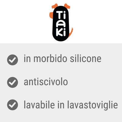 Tiaki. In morbido silicone, antiscivolo, lavabile in lavastoviglie.