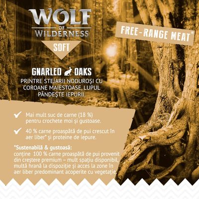 Wolf of Wilderness Soft Gnarled Oaks. Free-range meat. Mai mult suc de carne (18%), 40% carne proaspătă de pui crescut în aer liber și proteine de iepure. Detalii despre sustenabilitate.