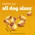 Perfect for dogs of all sizes. Snacks shown, diameter 2.4 cm. Note: Complementary feed for adult dogs. Perfect for dogs of all sizes. Snacks shown, diameter 2.4 cm. Note: Complementary feed for adult dogs.