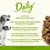 Daily avec des ingrédients naturels. Avec des ingrédients naturels, une alimentation équilibrée, des prébiotiques, une forme de croquette idéale, de la glucosamine et de la chondroïtine. Tous les bénéfices pour la planète. Daily avec des ingrédients naturels. Avec des ingrédients naturels, une alimentation équilibrée, des prébiotiques, une forme de croquette idéale, de la glucosamine et de la chondroïtine. Tous les bénéfices pour la planète.
