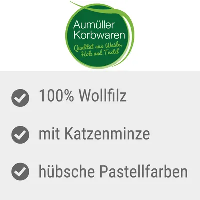 Aumüller Korbwaren Qualitat aus Weide, Holz und Textil. 100% Wollfilz, mit Katzenminze, hübsche Pastellfarben. Texte en allemand.