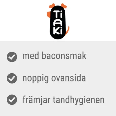 Tiaki. med baconsmak, noppig ovansida, främjar tandhygienen