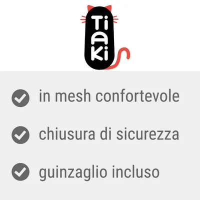 Tiaki. in mesh confortevole, chiusura di sicurezza, guinzaglio incluso