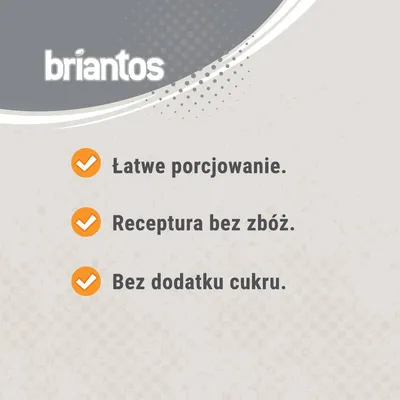 briantos. Łatwe porcjowanie, bezzbożowa receptura, bez dodatku cukru.