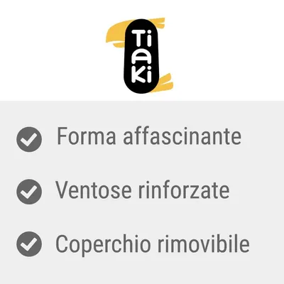 Tiaki. Forma affascinante, ventose rinforzate, coperchio rimovibile.