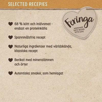 Feringa. 68 % kött och inälvsmat, spannmålsfria recept, naturliga ingredienser, berikat med mineralämnen och örter, autentiska smaker som hemlagat.