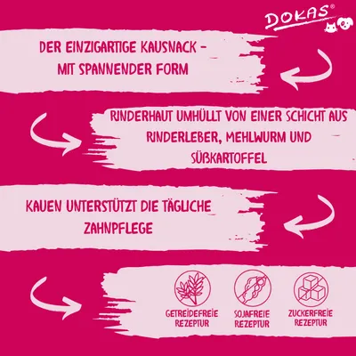 Texte en allemand : DOKAS, snack à mâcher unique, peau de bœuf enrobée de foie de bœuf, ver de farine et patate douce, soutient l’hygiène dentaire, sans céréales, soja ni sucre.