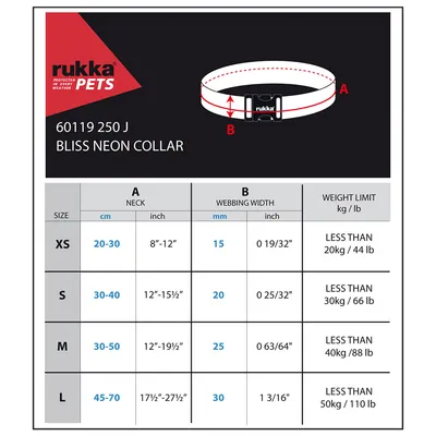 Таблица размеров для Rukka Pets Bliss Neon Collar: XS обхват шеи 20-30 см, ширина 15 мм, до 20 кг; S 30-40 см, 20 мм, до 30 кг; M 30-50 см, 25 мм, до 40 кг; L 45-70 см, 30 мм, до 50 кг.