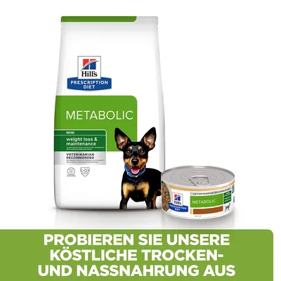 Hill's Prescription Diet Metabolic Mini weight loss & maintenance, VETERINARIAN RECOMMENDED, croquettes et pâtée pour chien. Texte en allemand : Probieren Sie unsere köstliche Trocken- und Nassnahrung aus.