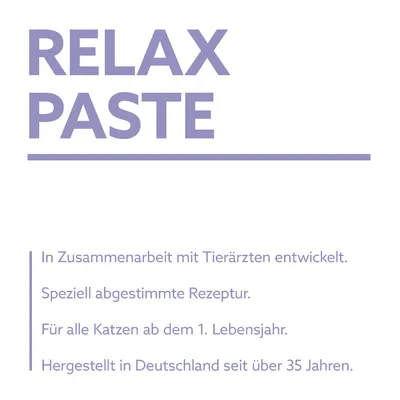 Relax Paste. In Zusammenarbeit mit Tierärzten entwickelt. Speziell abgestimmte Rezeptur. Für alle Katzen ab dem 1. Lebensjahr. Hergestellt in Deutschland seit über 35 Jahren.