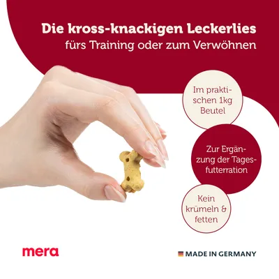 Texte en allemand : Die kross-knackigen Leckerlies fürs Training oder zum Verwöhnen. Im praktischen 1kg Beutel. Zur Ergänzung der Tagesfutterration. Kein krümeln & fetten. mera. MADE IN GERMANY.