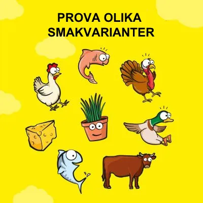Text: PROVA OLIKA SMAKVARIANTER. Illustrationer av kyckling, lax, kalkon, ost, gräs, anka, fisk och ko på gul bakgrund.