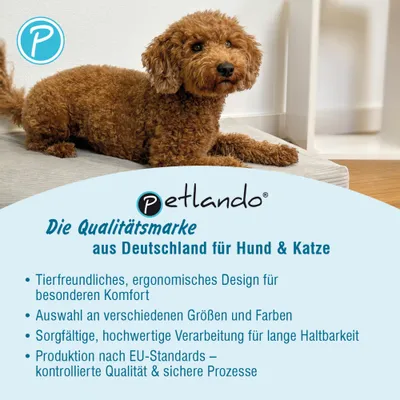 Petlando. Die Qualitätsmarke aus Deutschland für Hund & Katze. Tierfreundliches, ergonomisches Design, verschiedene Größen und Farben, hochwertige Verarbeitung, Produktion nach EU-Standards. Petlando. Die Qualitätsmarke aus Deutschland für Hund & Katze. Tierfreundliches, ergonomisches Design, verschiedene Größen und Farben, hochwertige Verarbeitung, Produktion nach EU-Standards.