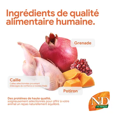 Ingrédients : caille, grenade, potiron. Protéines de haute qualité, soigneusement sélectionnées pour un repas équilibré. Marque : N&D Pumpkin.