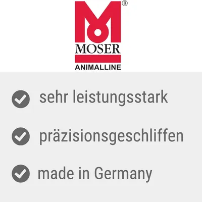 MOSER ANIMALINE. sehr leistungsstark, präzisionsgeschliffen, made in Germany (texte en allemand).