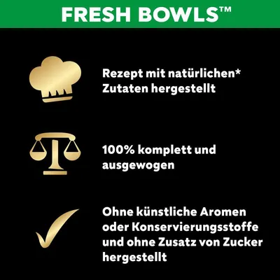 Fresh Bowls™. Recipe made with natural ingredients, 100% complete and balanced, without artificial flavours, preservatives or added sugar.