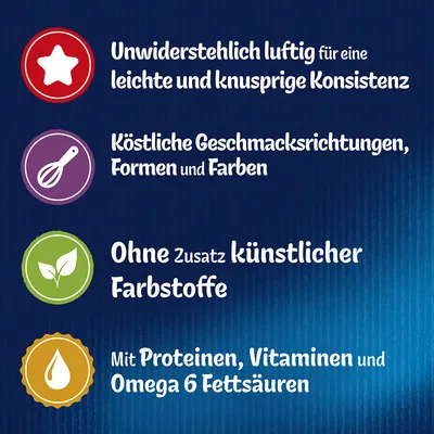 Unwiderstehlich luftig, köstliche Geschmacksrichtungen, ohne künstliche Farbstoffe, mit Proteinen, Vitaminen und Omega-6-Fettsäuren.