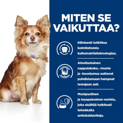 Grafiikka, jossa on koira ja teksti: Kliinisesti testattu kolmivaikutteinen kuituteknologia, erityinen nappulamuoto puhdistaa hampaat ikeniin asti, tasapainoinen ravinto antioksidanteilla. Grafiikka, jossa on koira ja teksti: Kliinisesti testattu kolmivaikutteinen kuituteknologia, erityinen nappulamuoto puhdistaa hampaat ikeniin asti, tasapainoinen ravinto antioksidanteilla.