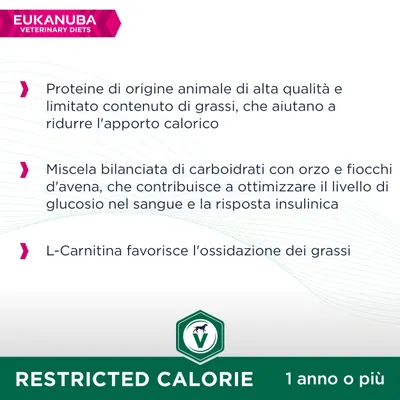 Eukanuba Veterinary Diets. Proteine animali di alta qualità, pochi grassi, carboidrati con orzo e avena, L-Carnitina. Restricted Calorie. 1 anno o più.