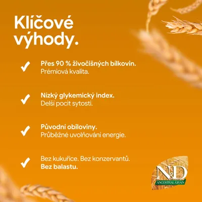 N&D Ancestral Grain: Viac ako 90 % živočíšnych bielkovín, nízky glykemický index, pôvodné obilniny, bez kukurice, bez konzervačných látok, bez vlákniny. N&D Ancestral Grain: Viac ako 90 % živočíšnych bielkovín, nízky glykemický index, pôvodné obilniny, bez kukurice, bez konzervačných látok, bez vlákniny.