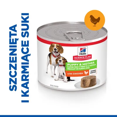 Hill's Science Plan Puppy & Mother with Chicken, puszka mokrej karmy dla szczeniąt i suk karmiących, widoczne psy, kawałek karmy, napis: SZCZENIĘTA I KARMIĄCE SUKI