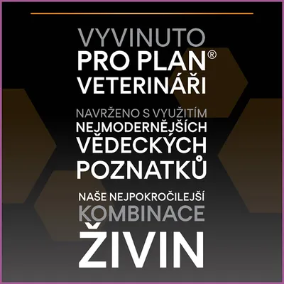 Text v češtine: Vyvinuto Pro Plan veterináři. Navrženo s využitím nejmodernějších vědeckých poznatků. Naše nejpokročilejší kombinace živin.