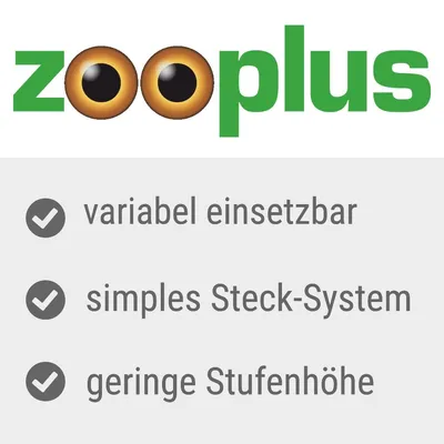 zooplus. variabel einsetzbar, simples Steck-System, geringe Stufenhöhe.