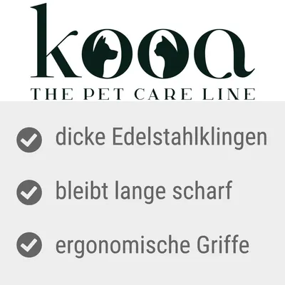 kooa The Pet Care Line. Dicke Edelstahlklingen, bleibt lange scharf, ergonomische Griffe.
