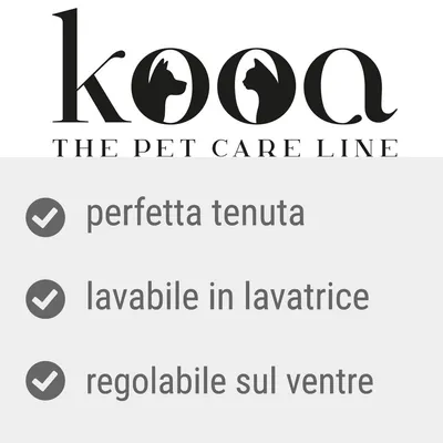 kooa THE PET CARE LINE. perfetta tenuta, lavabile in lavatrice, regolabile sul ventre.