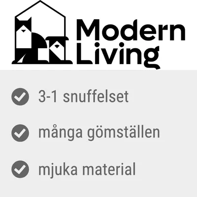 Modern Living. 3-1 snuffelset, många gömställen, mjuka material.
