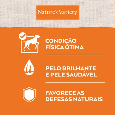 Nature's Variety. Condição física ótima, pelo brilhante e pele saudável, favorece as defesas naturais.