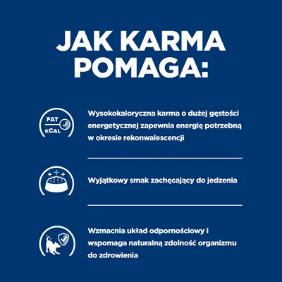 Jak karma pomaga: wysokokaloryczna, zapewnia energię w rekonwalescencji; wyjątkowy smak zachęca do jedzenia; wzmacnia odporność i wspomaga naturalną zdolność do zdrowienia.