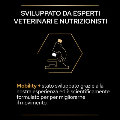 Sviluppato da esperti veterinari e nutrizionisti. Mobility+ stato sviluppato grazie alla nostra esperienza ed è scientificamente formulato per migliorare il movimento.