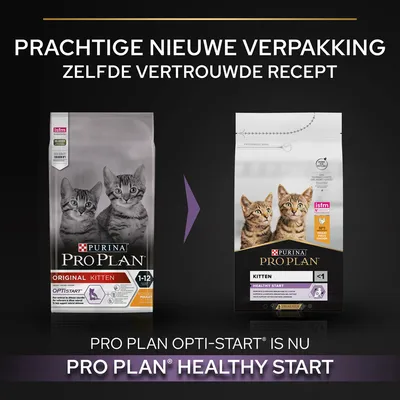 Purina Pro Plan kattenvoer: oude verpakking 'Original Kitten OptiStart' en nieuwe verpakking 'Kitten Healthy Start'. Tekst: Prachtige nieuwe verpakking, zelfde vertrouwde recept.