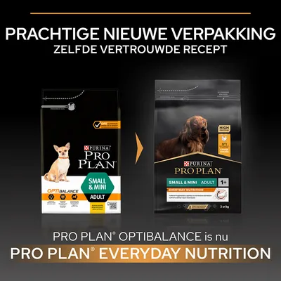 Purina Pro Plan Small & Mini Adult hondenvoer: oude verpakking OptiBalance, nieuwe verpakking Everyday Nutrition. Tekst: prachtige nieuwe verpakking, zelfde vertrouwde recept.